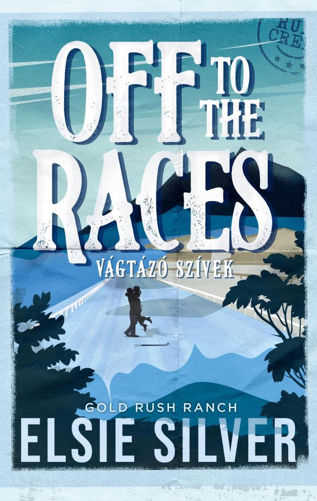 OFF TO THE RACES  VÁGTÁZÓ SZÍVEK - ÉLFESTETT