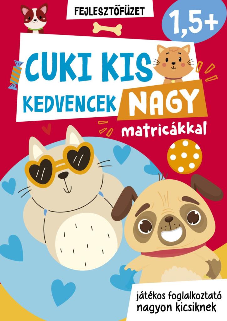 CUKI KEDVENCEK NAGY MATRICÁKKAL - FEJLESZTŐFÜZET 1,5+