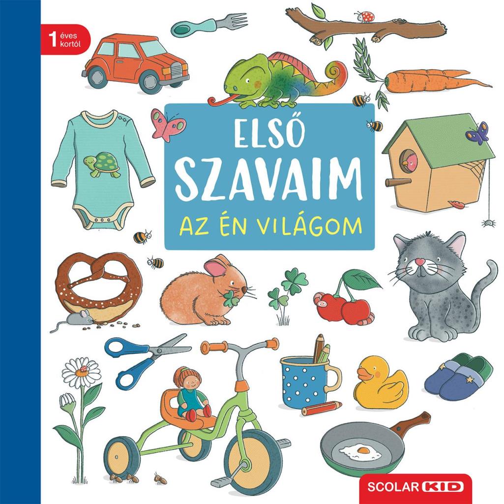 ELSŐ SZAVAIM  AZ ÉN VILÁGOM