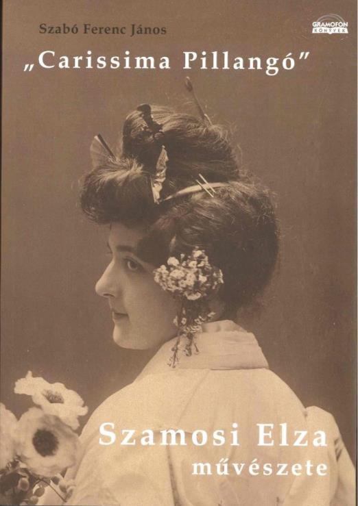 CARISSIMA PILLANGÓ - SZAMOSI ELZA MŰVÉSZETE