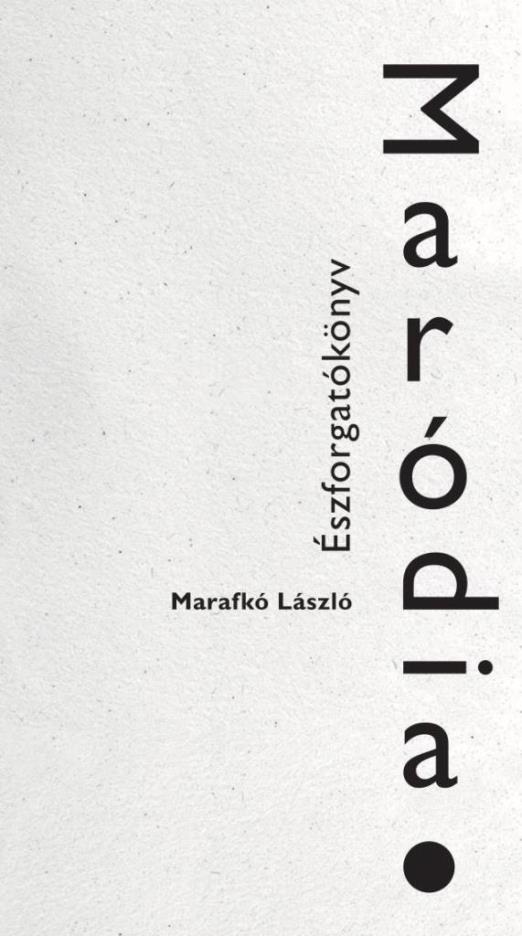 MARÓDIA - ÉSZFORGATÓKÖNYV