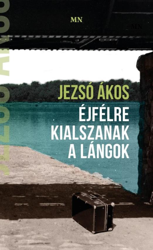 ÉJFÉLRE KIALSZANAK A LÁNGOK