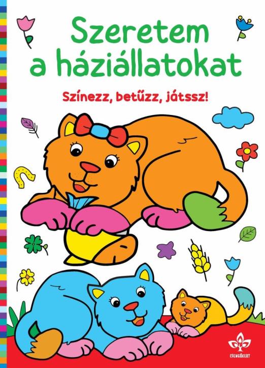 SZERETEM A HÁZIÁLLATOKAT  SZÍNEZZ, BETŰZZ, JÁTSSZ!