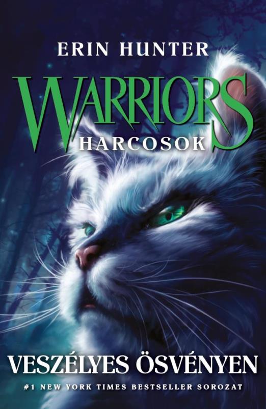WARRIORS - HARCOSOK 5. - VESZÉLYES ÖSVÉNYEN