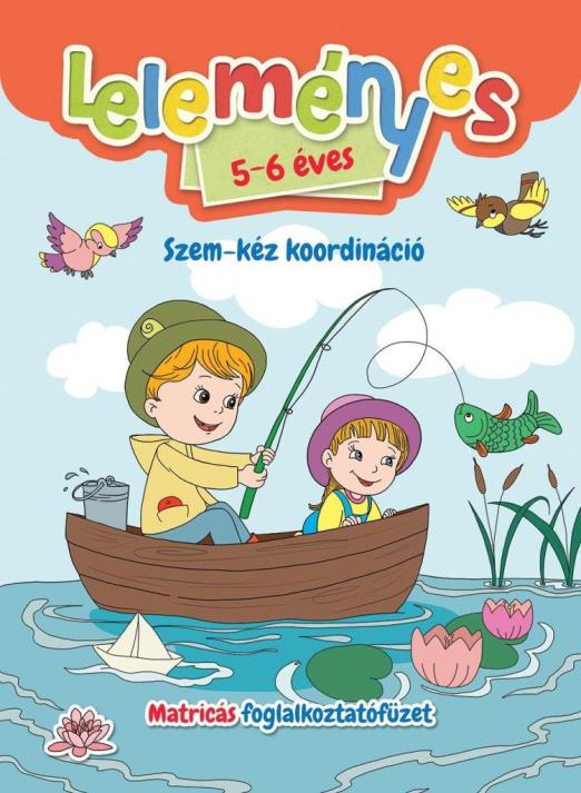 LELEMÉNYES 5-6 ÉVES  SZEM-KÉZ KOORDINÁCIÓ  MATRICÁS FOGLALKOZTATÓFÜZET