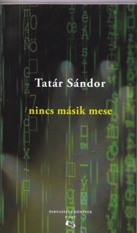 NINCS MÁSIK MESE