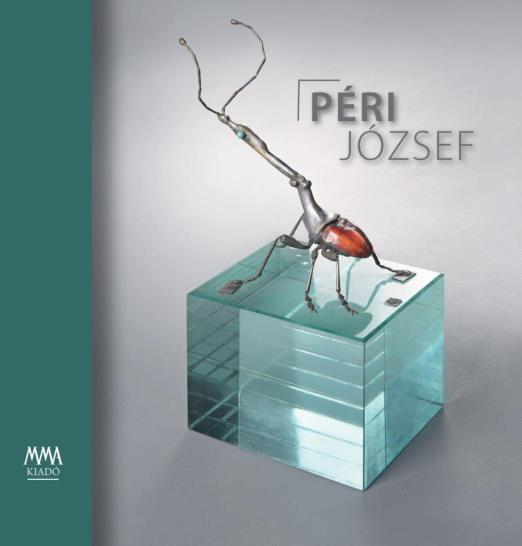 PÉRI JÓZSEF (ÖTVÖSMŰVÉSZ)