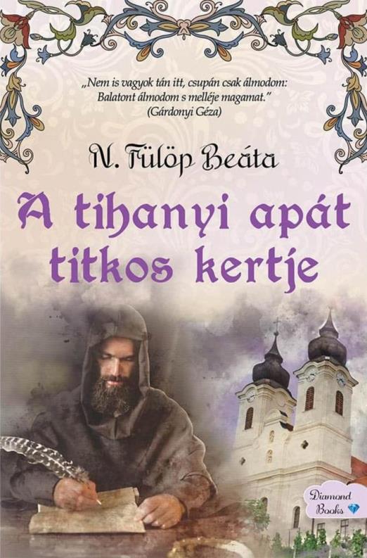 A TIHANYI APÁT TITKOS KERTJE