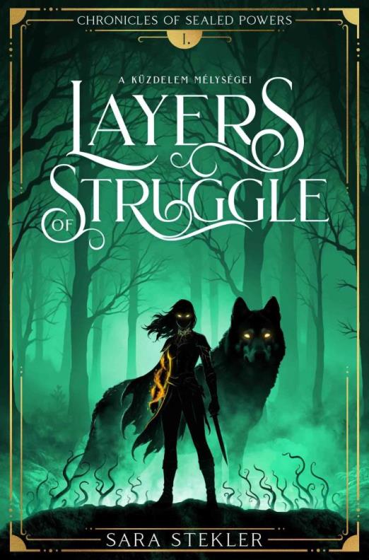 LAYERS OF STRUGGLE - A KÜZDELEM MÉLYSÉGEI 1.
