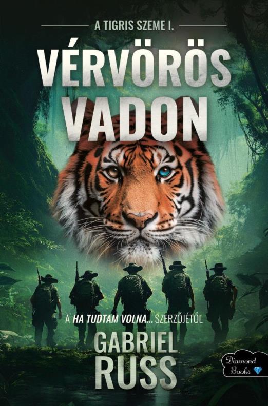 VÉRVÖRÖS VADON -  A TIGRIS SZEME 1.