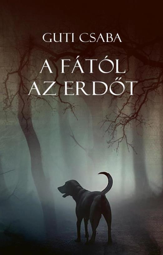 A FÁTÓL AZ ERDŐT