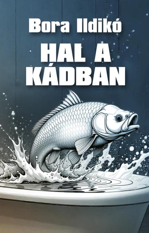 HAL A KÁDBAN