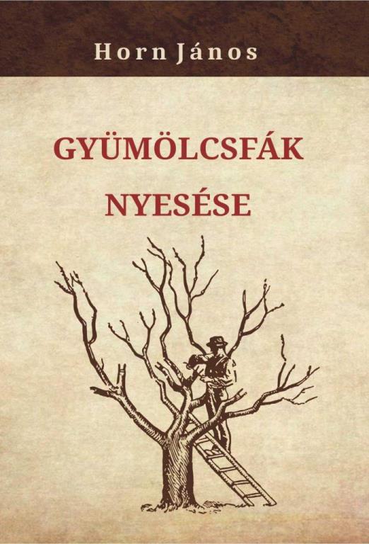 GYÜMÖLCSFÁK NYESÉSE