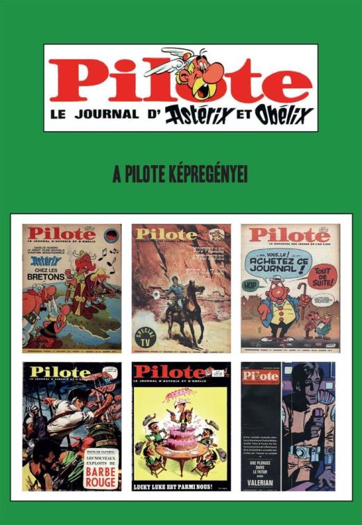 PILOTE - A PILOT KÉPREGÉNYEI