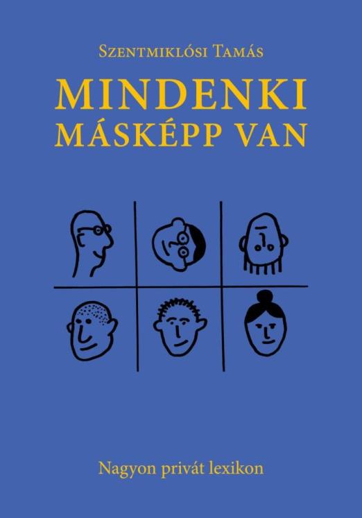 MINDENKI MÁSKÉPP VAN