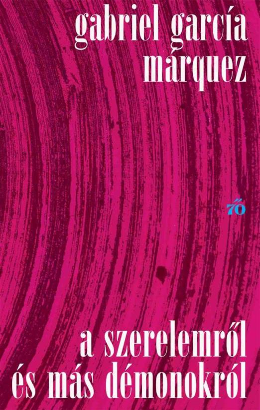 A SZERELEMRŐL ÉS MÁS DÉMONOKRÓL - ALAPDARAB