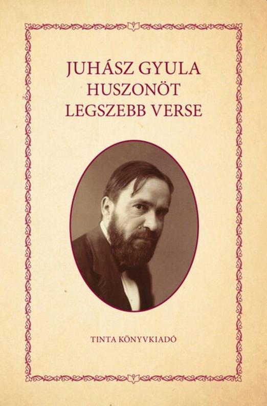 JUHÁSZ GYULA HUSZONÖT LEGSZEBB VERSE