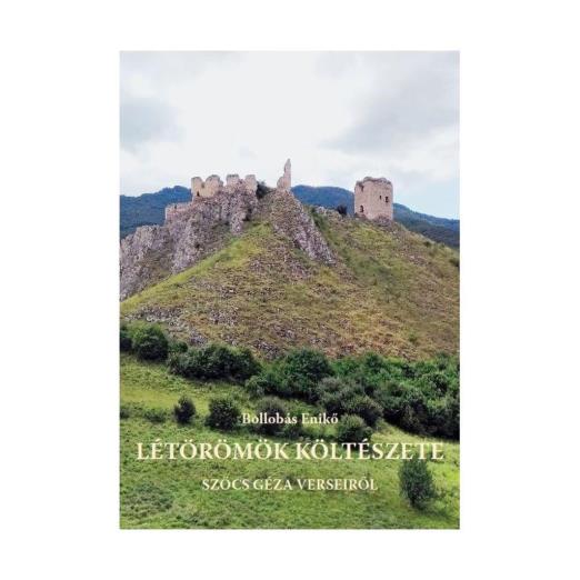 LÉTÖRÖMÖK KÖLTÉSZETE - SZŐTS GÉZA VERSEIRŐL