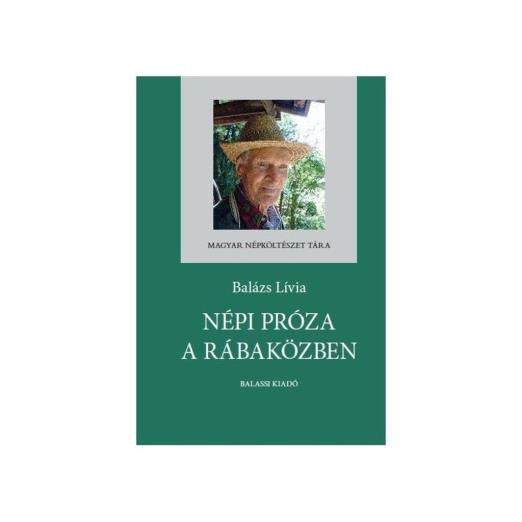 NÉPI PRÓZA A RÁBAKÖZBEN