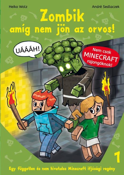 ZOMBIK, AMÍG MEG NEM JÖN AZ ORVOS! - MINECRAFT IFJÚSÁGI KÉPES REGÉNY 1.