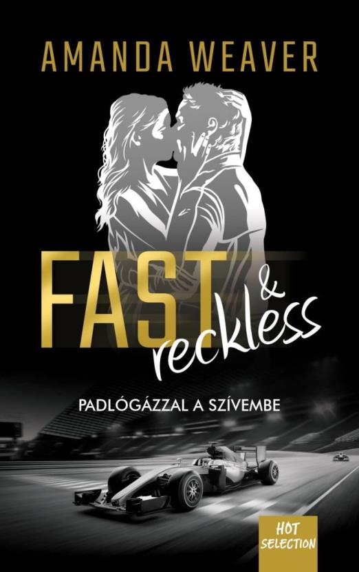 FAST & RECKLESS  - PADLÓGÁZZAL A SZÍVEMBE