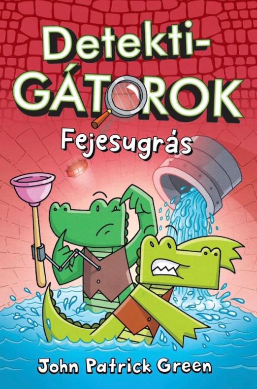 DETEKTIGÁTOROK 2. - FEJESUGRÁS
