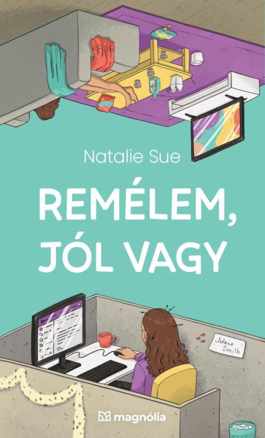 REMÉLEM, JÓL VAGY