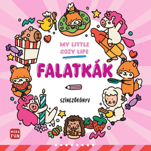 FALATKÁK - MY LITTLE COSY LIFE - SZÍNEZŐKÖNYV