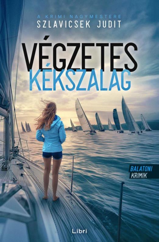 VÉGZETES KÉKSZALAG - BALATONI KRIMIK