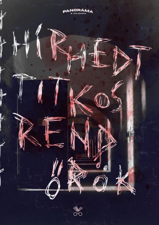 HÍRHEDT TITKOSRENDŐRÖK