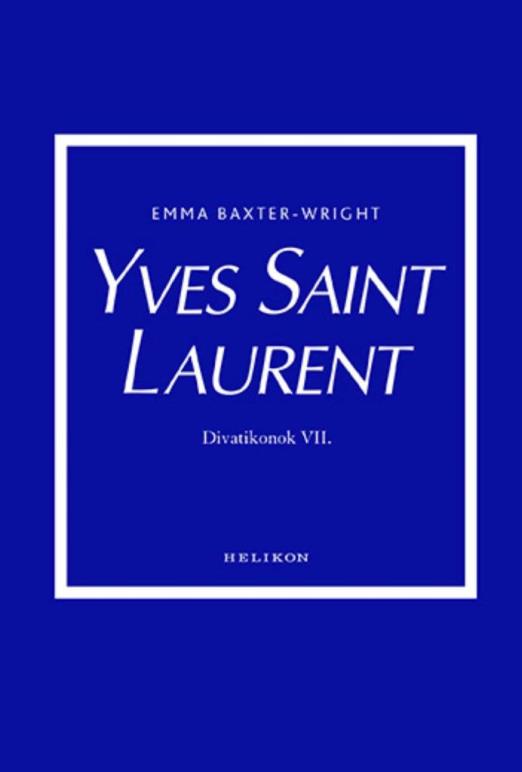 YVES SAINT LAURENT - DIVATIKONOK VII.