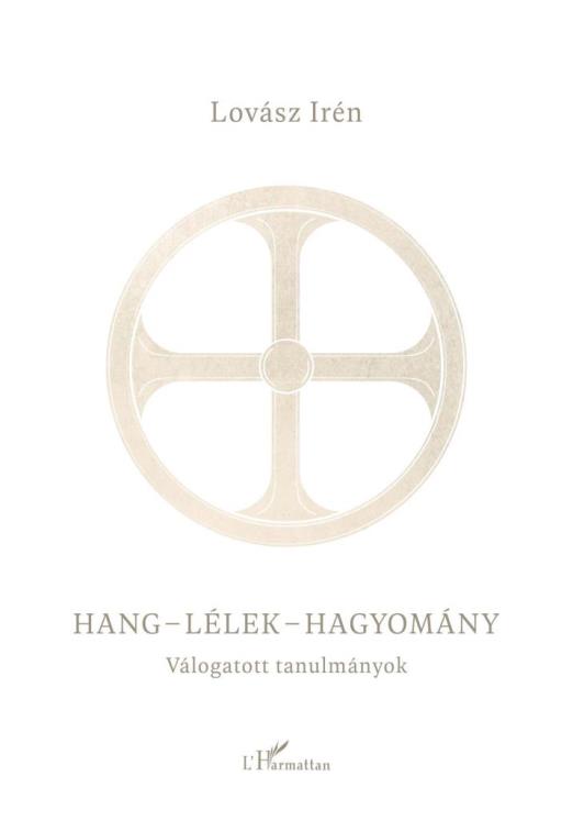 HANG - LÉLEK - HAGYOMÁNY