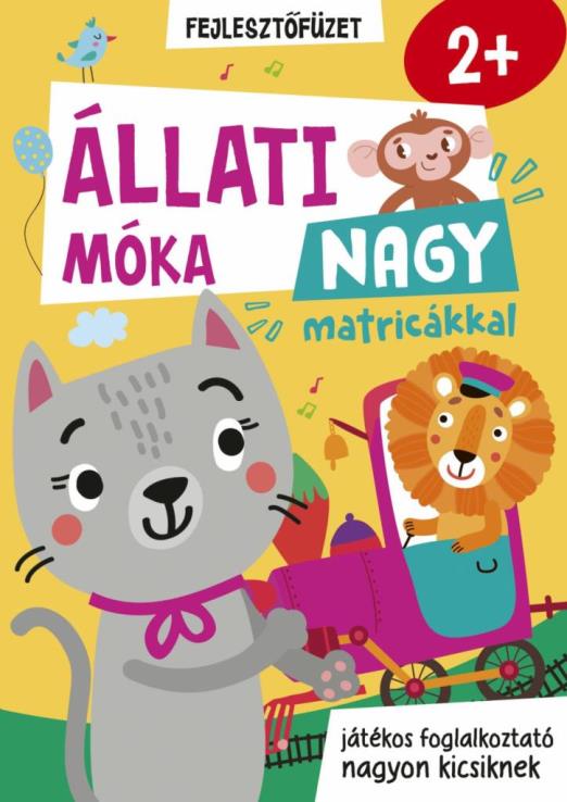 ÁLLATI MÓKA NAGY MATRICÁKKAL - FEJLESZTŐFÜZET 2+