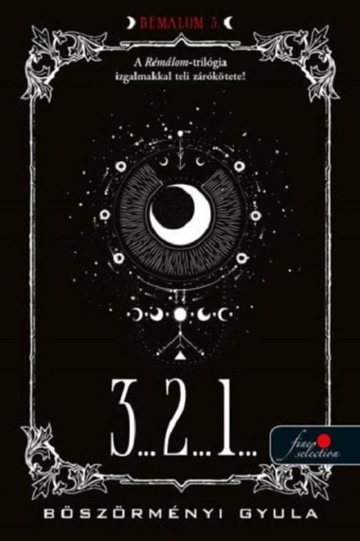 3 2 1 - RÉMÁLOM 3.