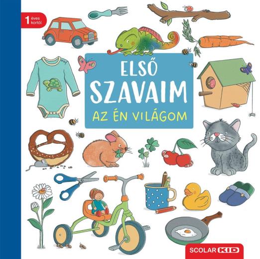 ELSŐ SZAVAIM  AZ ÉN VILÁGOM