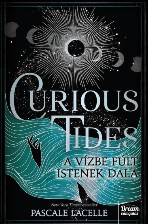 CURIOUS TIDES - A VÍZBE FÚLT ISTENEK DALA (ÉLDEKORÁLT)