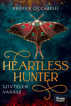 HEARTLESS HUNTER  SZÍVTELEN VADÁSZ  ÉLDEKORÁLT