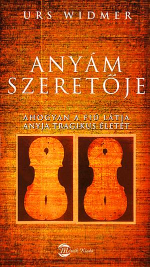 ANYÁM SZERETŐJE