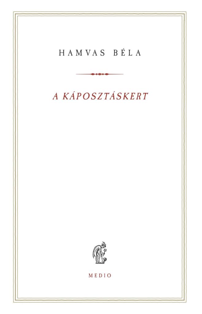 A KÁPOSZTÁSKERT