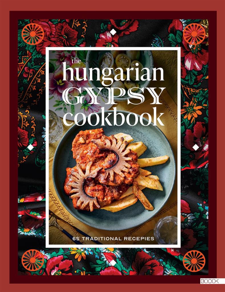 THE HUNGARIAN GYPSY COOKBOOK