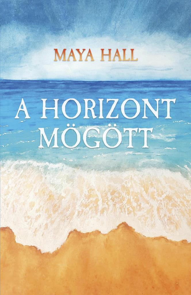 A HORIZONT MÖGÖTT