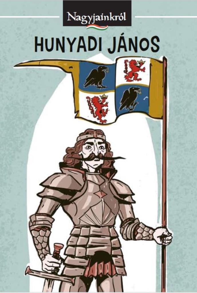 HUNYADI JÁNOS - NAGYJAINKRÓL