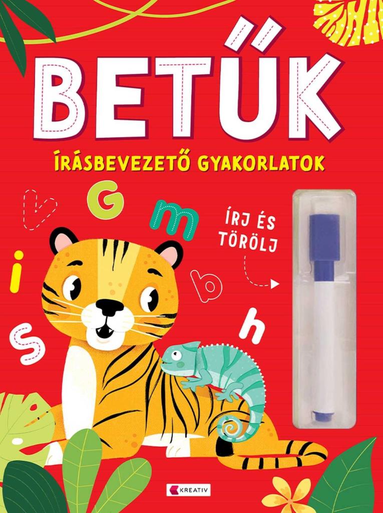 BETŰK - ÍRÁSBEVEZETŐ GYAKORLATOK (ÍRJ ÉS TÖRÖLJ)