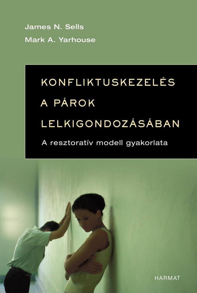KONFLIKTUSKEZELÉS A PÁROK LELKIGONDOZÁSÁBAN
