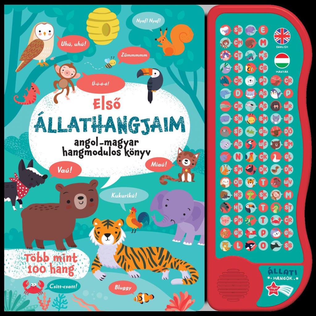 ELSŐ ÁLLATHANGJAIM - ANGOL-MAGYAR HANGMODULOS KÖNYV