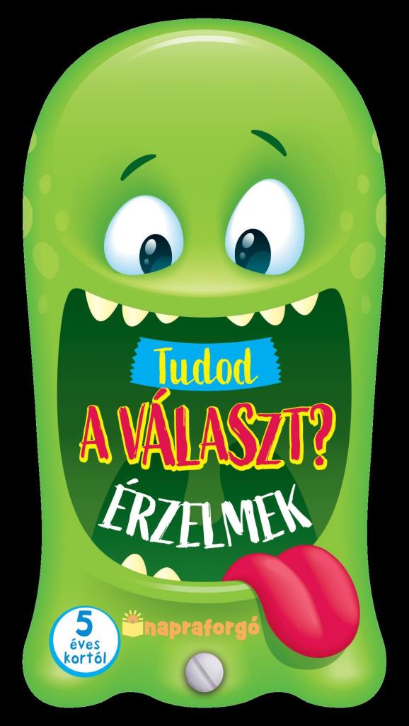 TUDOD A VÁLASZT? - ÉRZELMEK - 5 ÉVES KORTÓL