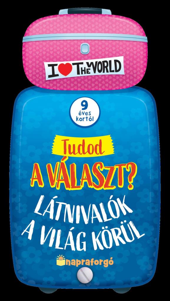 TUDOD A VÁLASZT? - LÁTNIVALÓK A VILÁG KÖRÜL - 9 ÉVES KORTÓL
