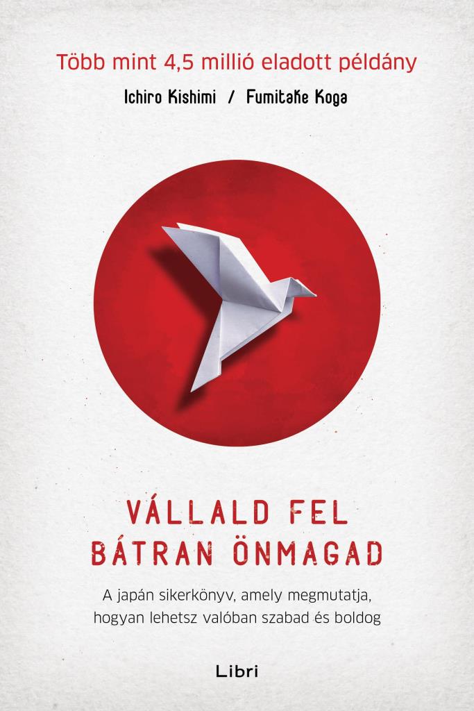 VÁLLALD FEL BÁTRAN ÖNMAGAD