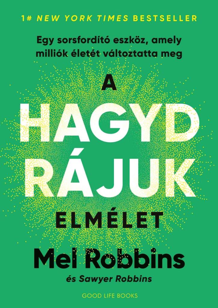 A HAGYD RÁJUK ELMÉLET
