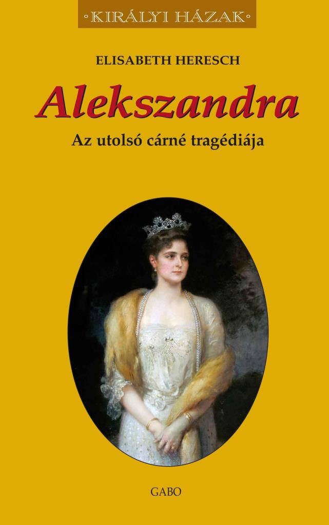 ALEKSZANDRA - AZ UTOLSÓ CÁRNÉ TRAGÉDIÁJA